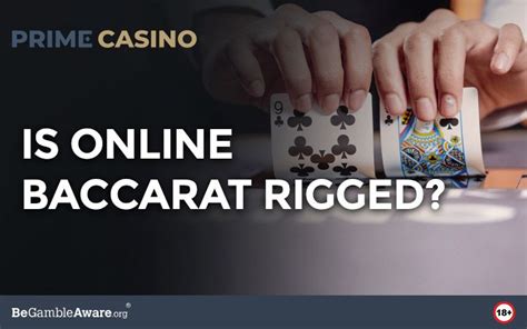 is online baccarat rigged|Live Baccarat Myths & The Truth Behind Them .